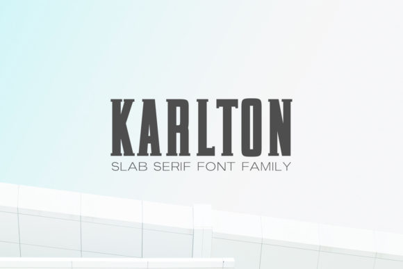 Karlton Family: A Bold Slab Serif for Digital Design