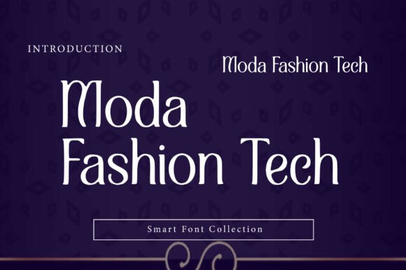 Moda Fashion Tech: A Display Typeface for Strong Brand Statements